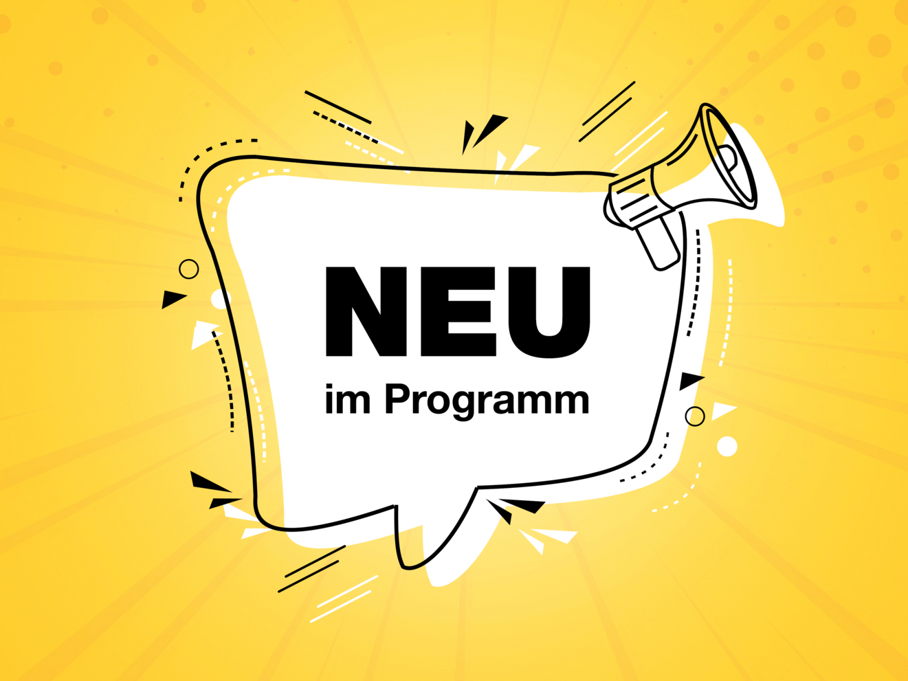 Sprechblase in der steht Neu im Programm